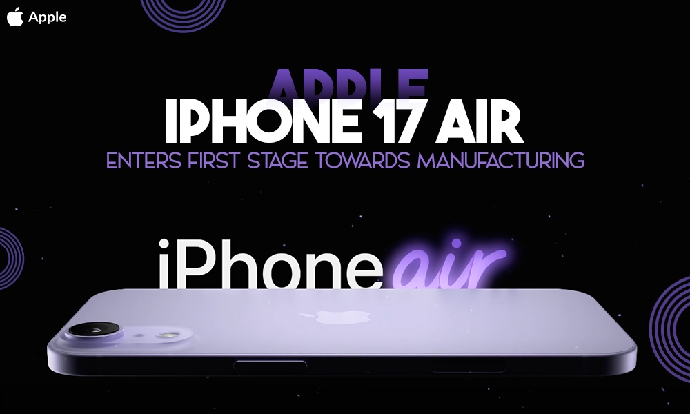 apple iphone 17 air enters first stage towards manufacturing